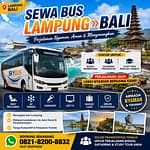 Sewa Bus Lampung Bali untuk Wisata Rombongan, Gathering dan Study Tour