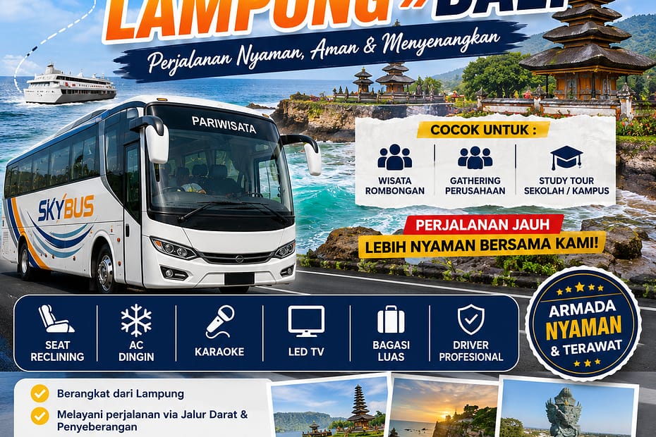 Sewa Bus Lampung Bali untuk Wisata Rombongan, Gathering dan Study Tour