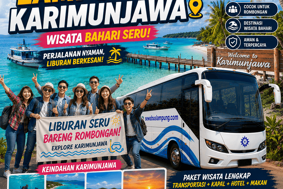 Sewa Bus Pariwisata Lampung Ke Karimunjawa Wisata Bahari Seru