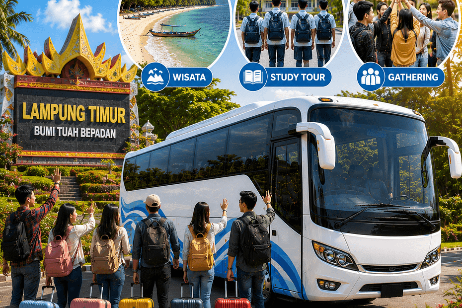 Sewa Bus Pariwisata Lampung Timur Untuk Wisata, Study Tour dan Gathering